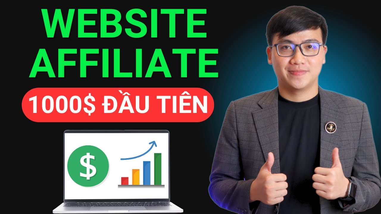 Cách Xây Website Affiliate 2025 Kiếm 1000$ Đầu Tiên (Hướng Dẫn Từng Bước)